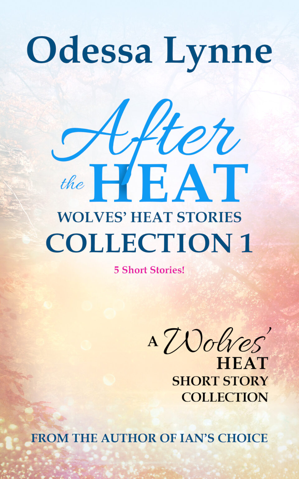 After the Heat: Wolves’ Heat Stories Collection 1 | Odessa Lynne